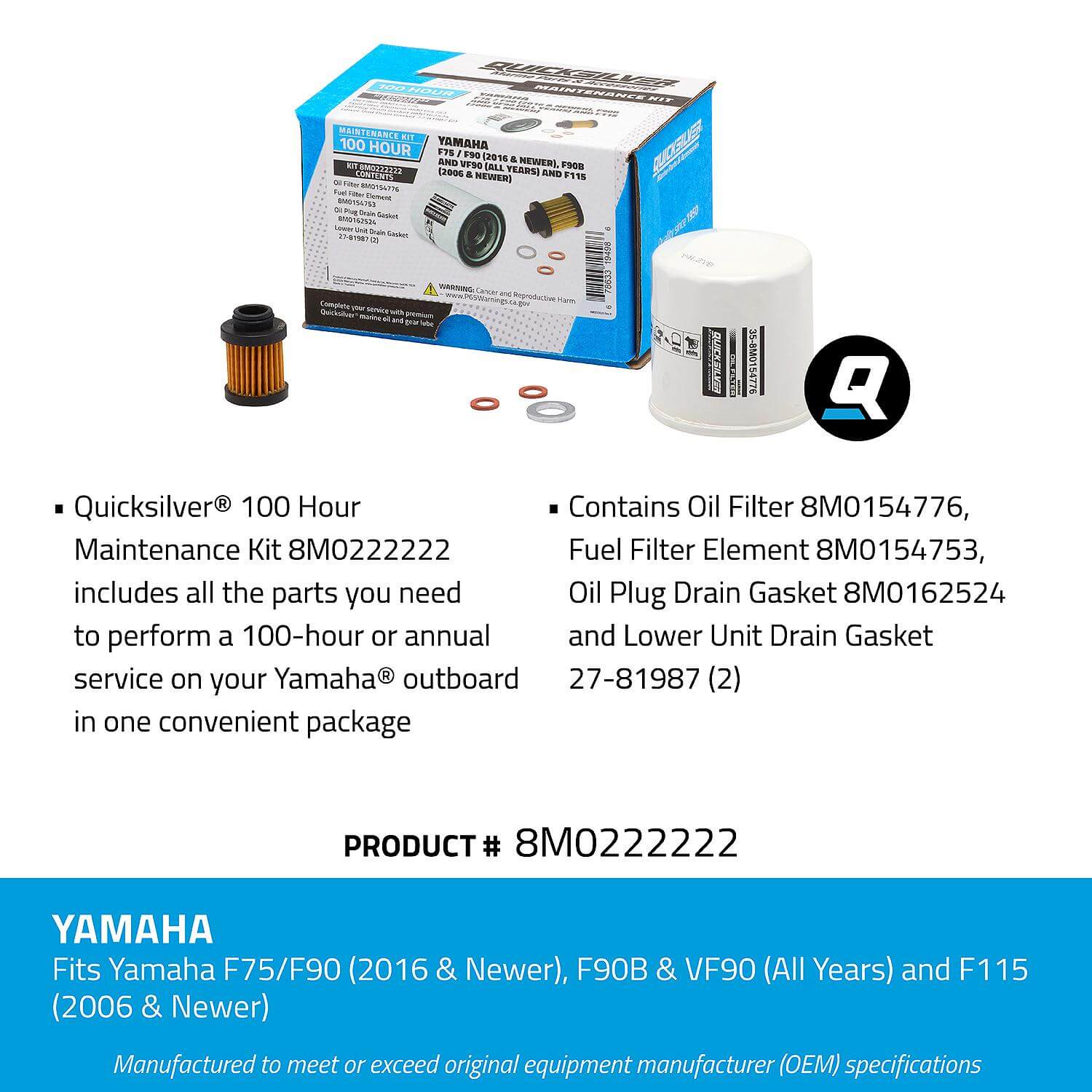 Quicksilver 100 Hour Maintenance Kit Yamaha F75/F90, F90B & VF90 /F115, 8M0222222 - 8M0222222