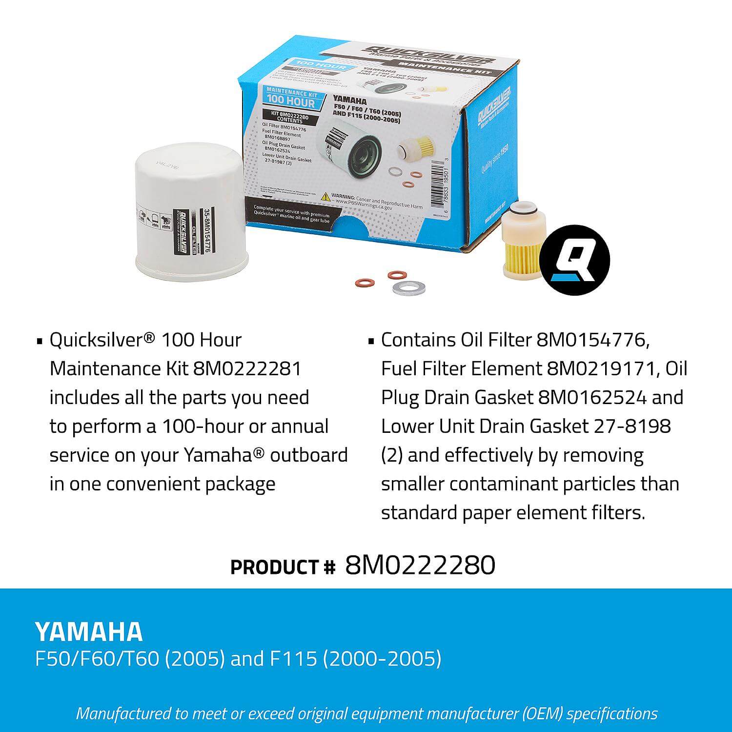 Quicksilver 100 Hour Maintenance Kit Yamaha F50/F60/T60/F115, 8M0222280 - 8M0222280