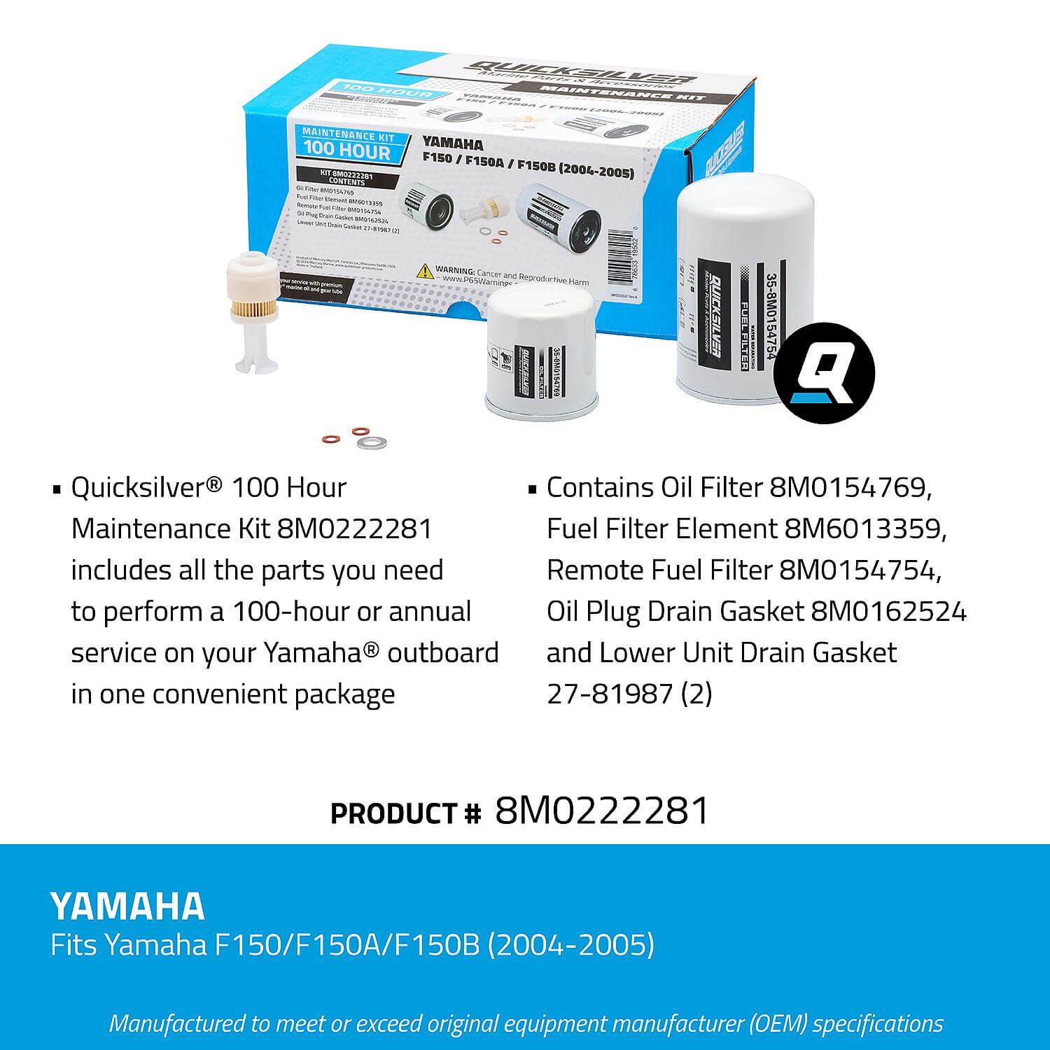 Quicksilver 100 Hour Maintenance Kit Yamaha F150/F150A/F150B, 8M0222281 - 8M0222281