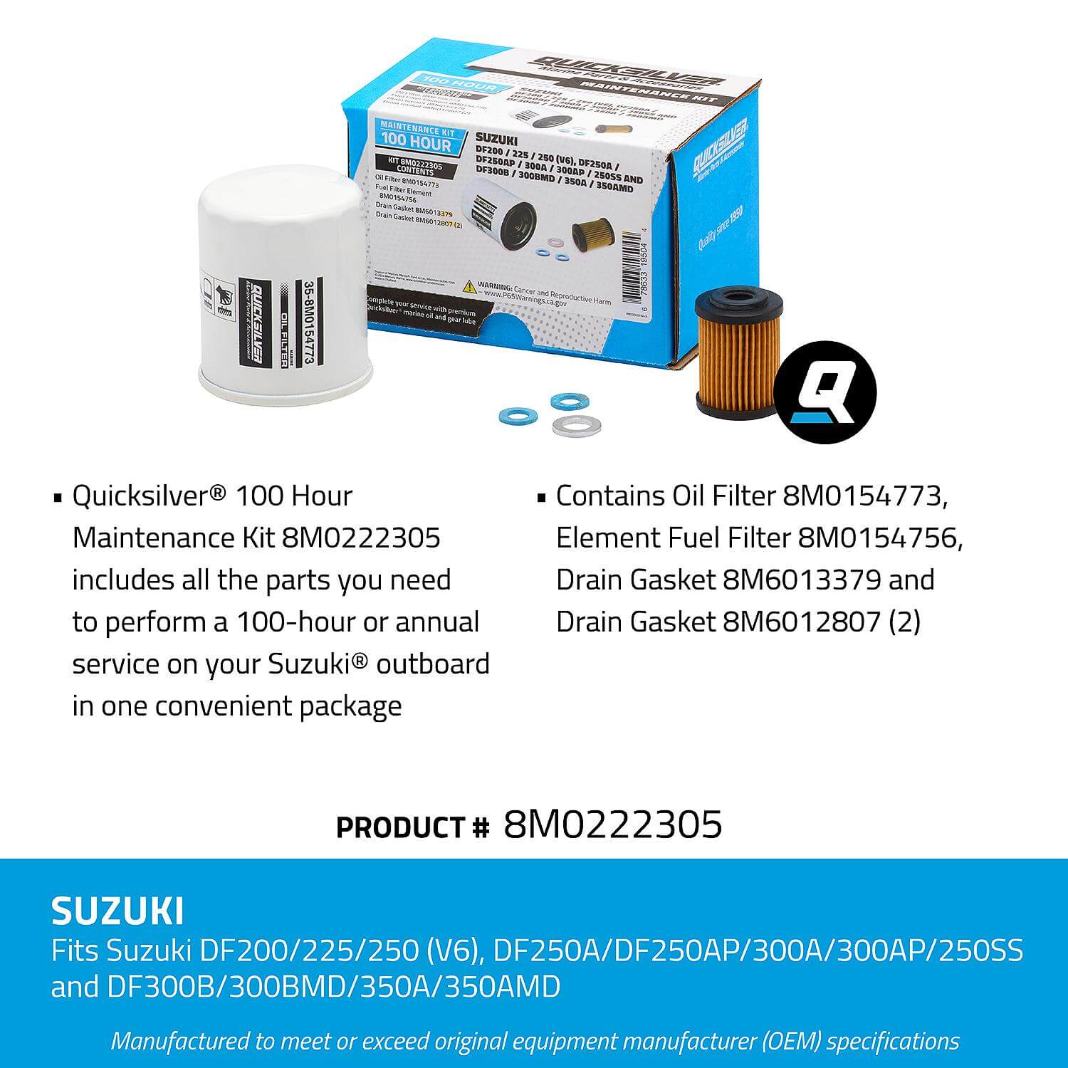 Quicksilver 100 Hour Maintenance Kit Suzuki DF200/225/250, 8M0222305 - 8M0222305